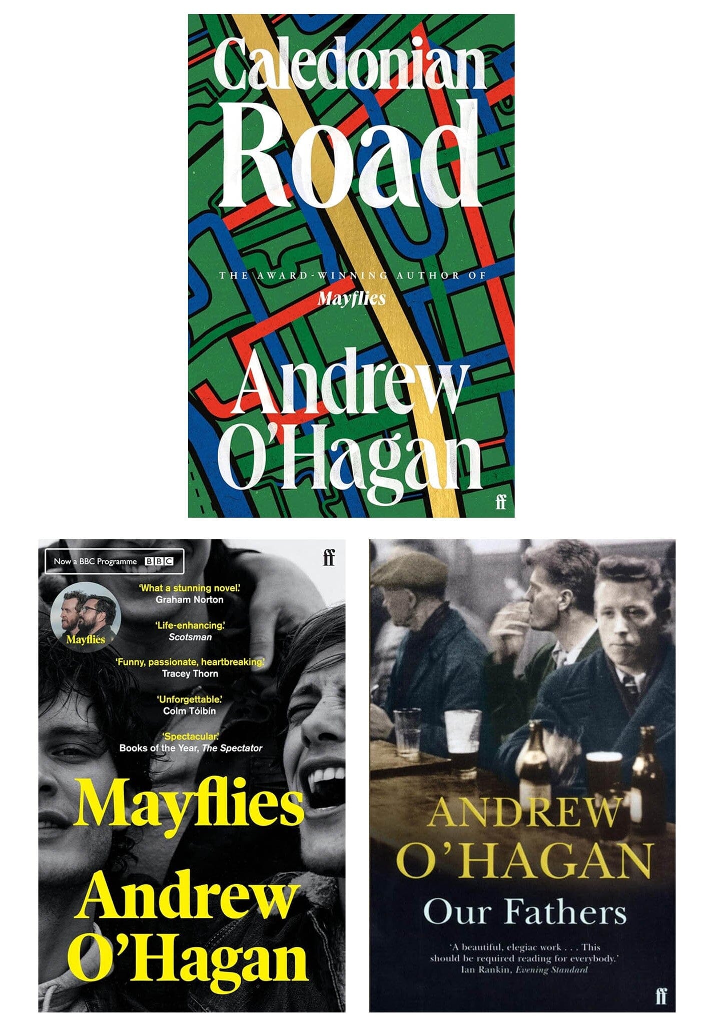 Andrew O'Hagan 3 Books Collection Set - Our Fathers, Mayflies & Caledonian Road - Fiction Paperback & Hardback Editions - Perfect for Book Clubs & Literary Enthusiasts