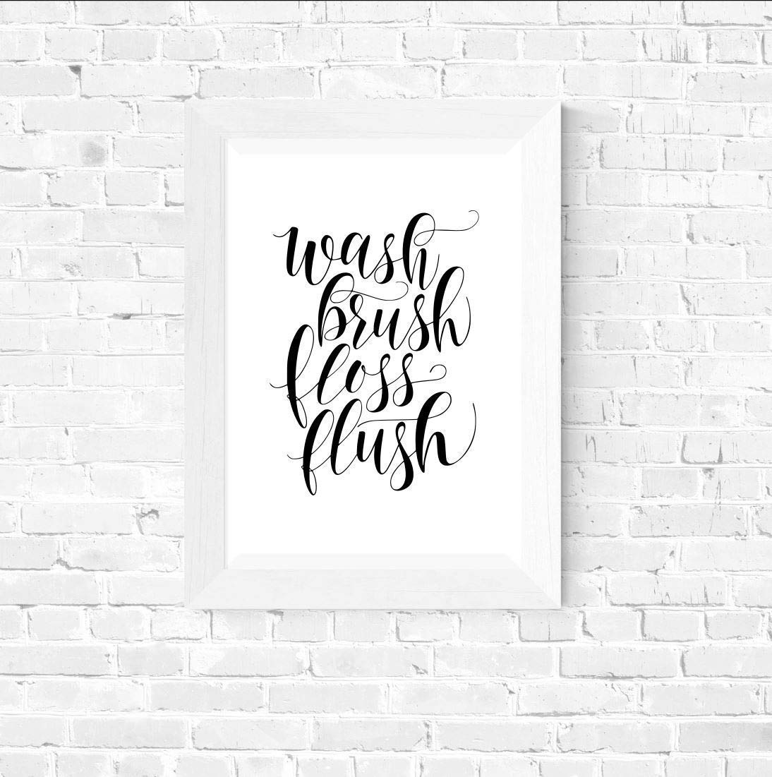 Funny Bathroom Sign - Wash Brush Floss Flush Poster | High Quality Lustre Paper Print | 8x10 & 11x14 Sizes | Bathroom Wall Art Decor | Perfect for Home, Office or Restaurant Restrooms