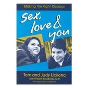 Sex, Love & You: Making the Right Decision - Relationship Guide for Couples & Singles | Dating Advice, Intimacy Tips & Healthy Choices for Modern Relationships