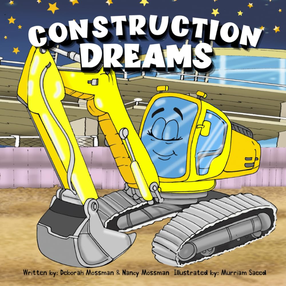 Construction Dreams: Toddler Bedtime Book for Boys & Girls - Perfect for Bedtime Stories