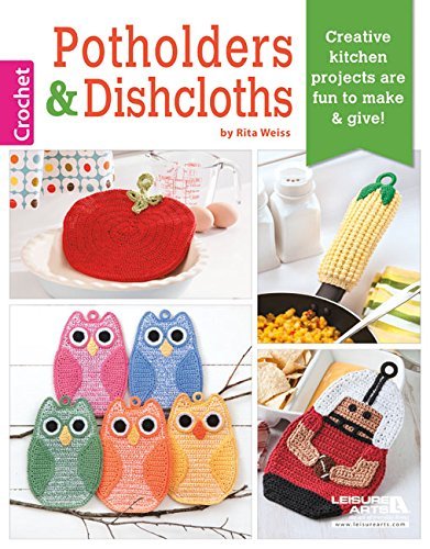 Crochet Potholders & Dishcloths Set - 6466 by Rita Weiss | DIY Kitchen Accessories for Cooking & Baking - Perfect Gift for Home Chefs