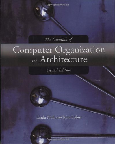 Computer Organization and Architecture Essentials by Linda Null | Comprehensive Guide for Students & Professionals | Perfect for CS Courses & IT Career Development (2006)