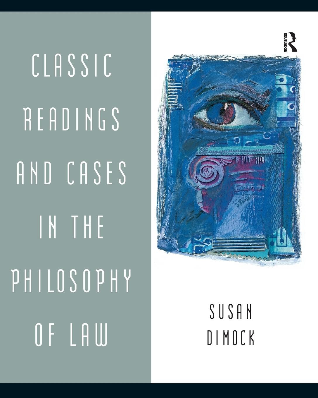 Classic Readings and Cases in the Philosophy of Law - Essential Legal Theory Books for Law Students & Scholars | Perfect for Legal Studies, Research & Classroom Discussions
