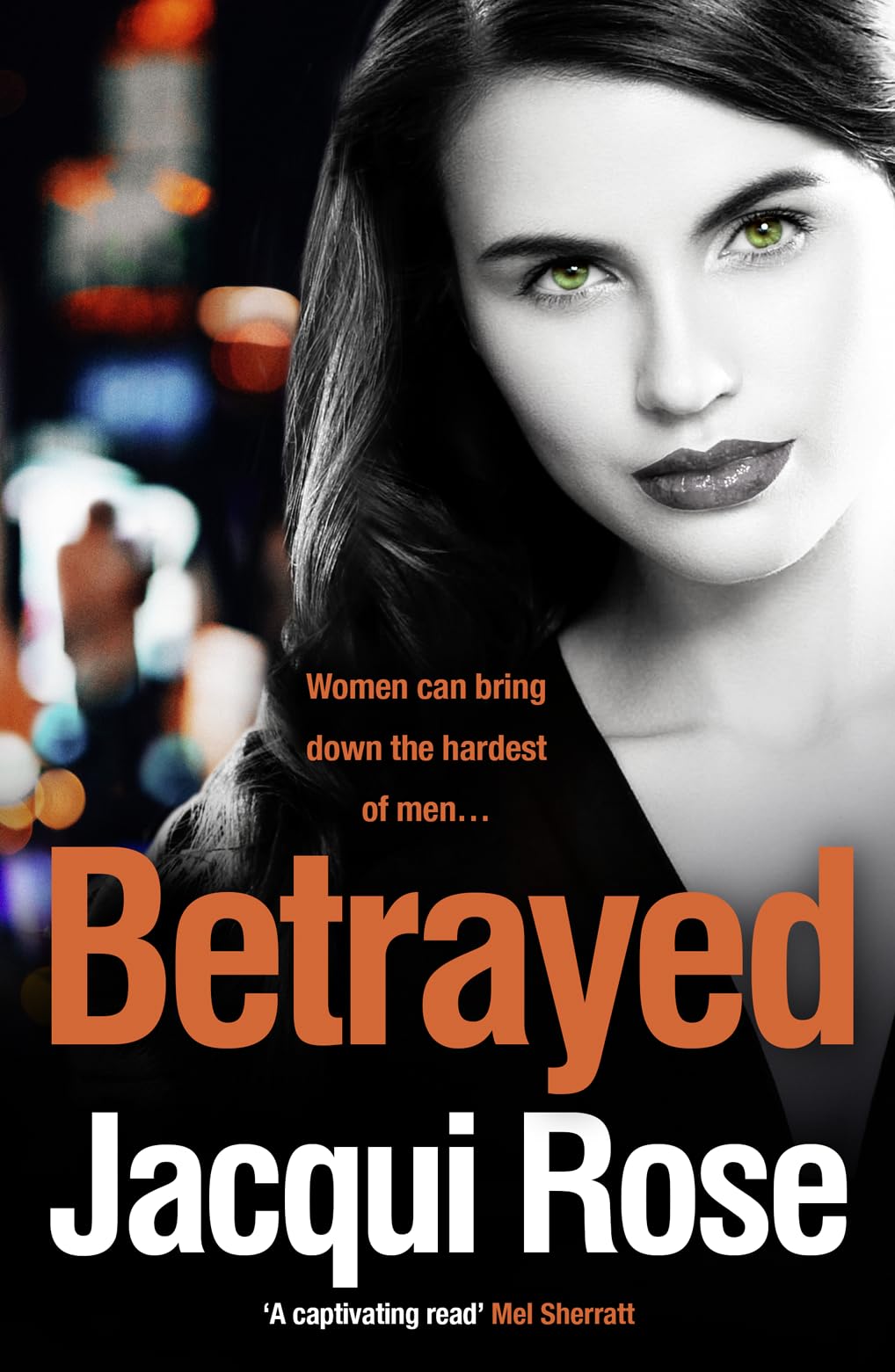 BETRAYED: How Women Can Overcome the Strongest Men - Empowering Stories for Personal Growth & Relationships