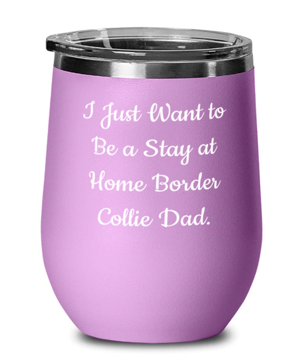 Funny Border Collie Wine Glass - Perfect Gift for Dog Lovers & Stay-at-Home Pet Dads | Great for Wine Nights, Housewarming Gifts & Pet-Themed Parties