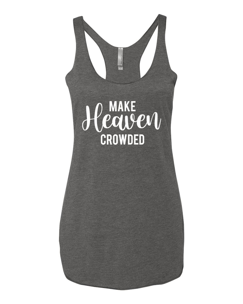 Inspirational Christian Tri-Blend Racerback Tank Top - Make Heaven Crowded - Soft & Comfortable Women's Workout & Casual Wear