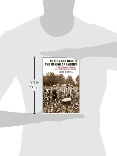 Cotton and Race in the Making of America: The Human Costs of Economic Power - Historical Analysis of US Slavery & Capitalism | Perfect for American History Studies, Social Justice Discussions & Economic Research