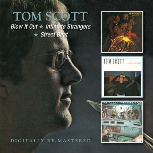Blow It Out / Intimate Strangers / Street Beat By Tom Scott (2013) - Jazz Fusion Album for Relaxation, Study & Dinner Parties