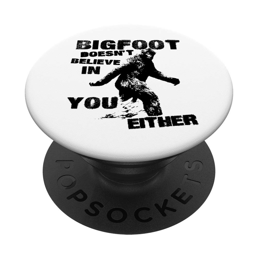 Bigfoot Doesn't Believe In You Either Funny Vintage PopSocket Grip - Swappable Phone & Tablet Holder for Secure Grip, Perfect for Daily Use, Travel, and Hands-Free Convenience