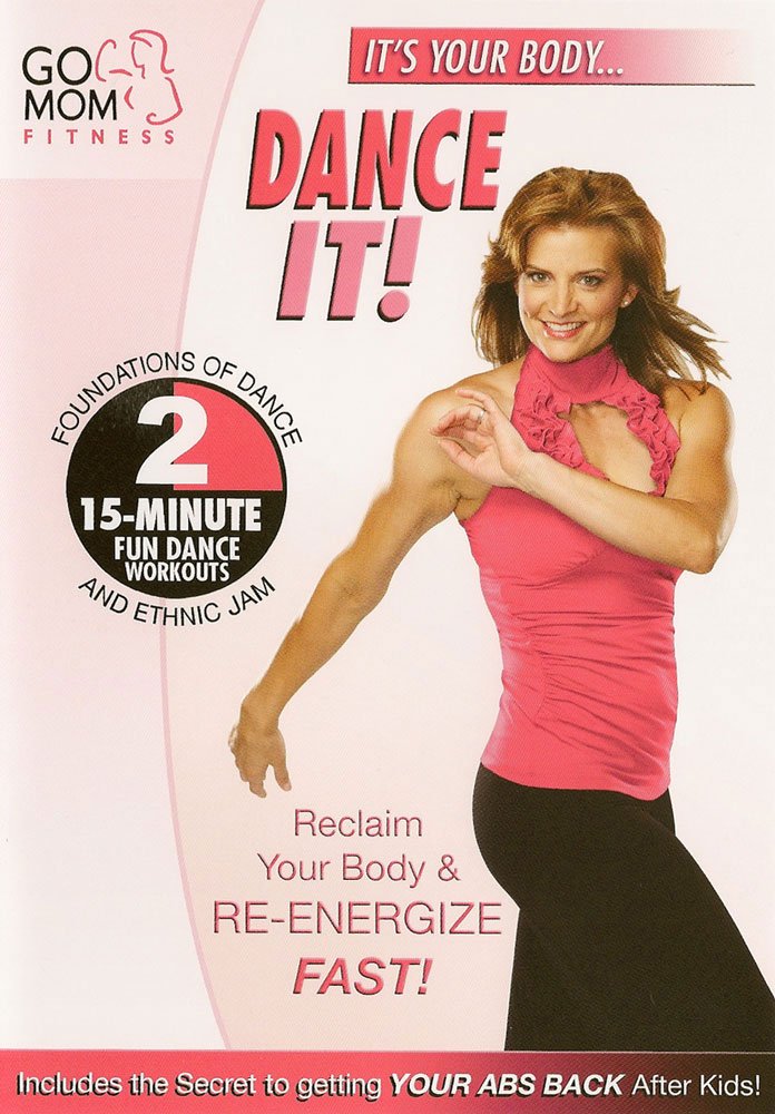 Go Mom Fitness: Dance It! - Fun Home Workout for Women, Dance Exercise DVD for Weight Loss & Toning - Perfect for Moms & Beginners