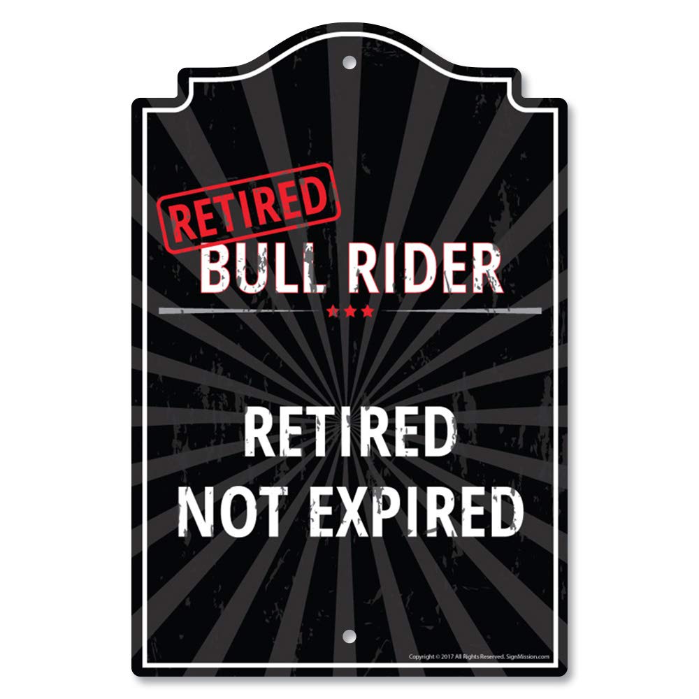 Retired Bull Rider Sign - Funny Retirement Gift for Cowboy Enthusiasts | Indoor/Outdoor Wall Plaque | Personalized Home, Office & Bedroom Decor | Perfect for Western-Themed Spaces & Retirement Parties