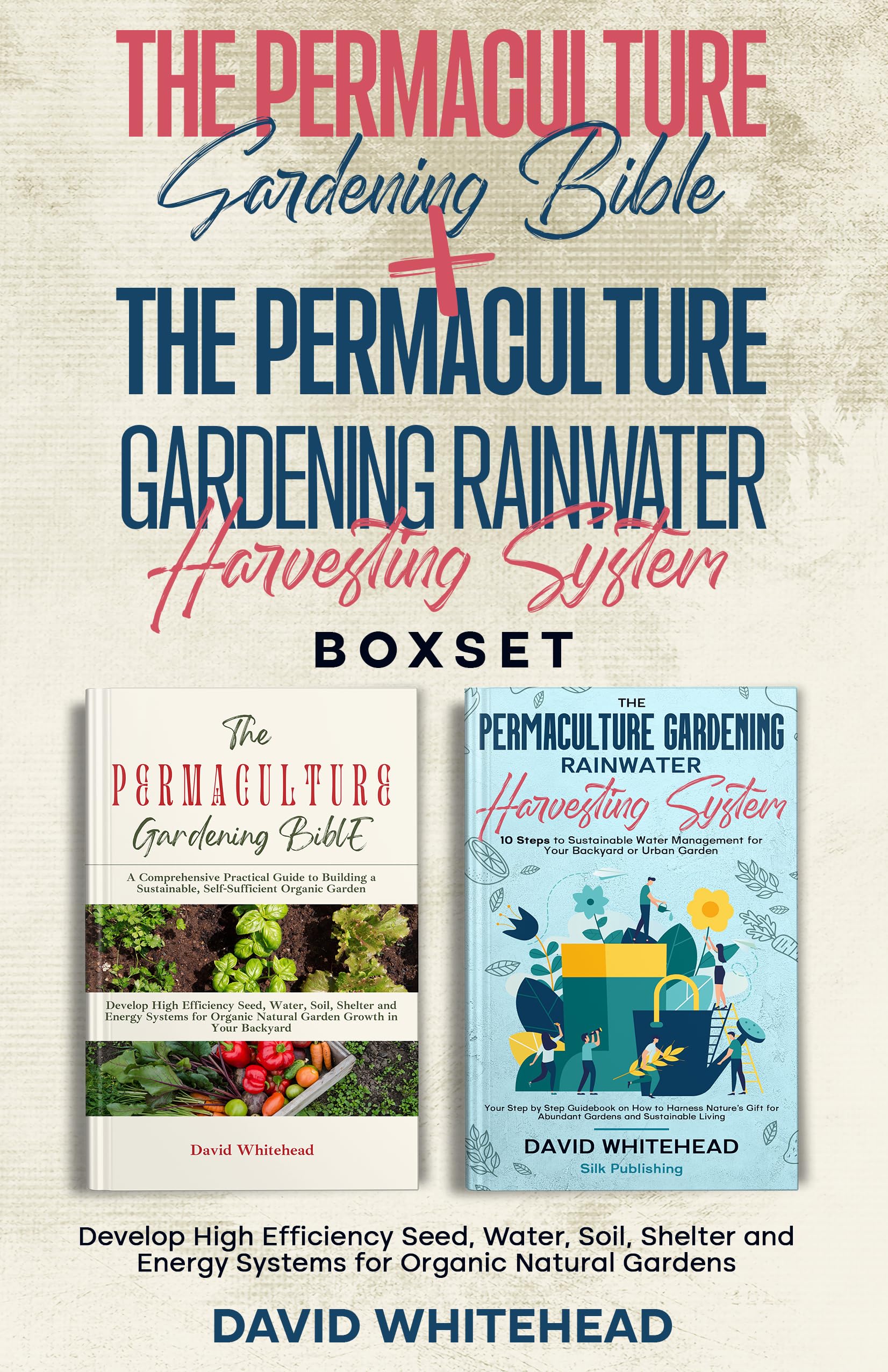 **The Permaculture Gardening Bible & Rainwater Harvesting System Box Set: Build High-Efficiency Organic Gardens with Seeds, Water, Soil, Shelter & Energy – Perfect for Sustainable Homesteading & Eco-Friendly Landscaping**