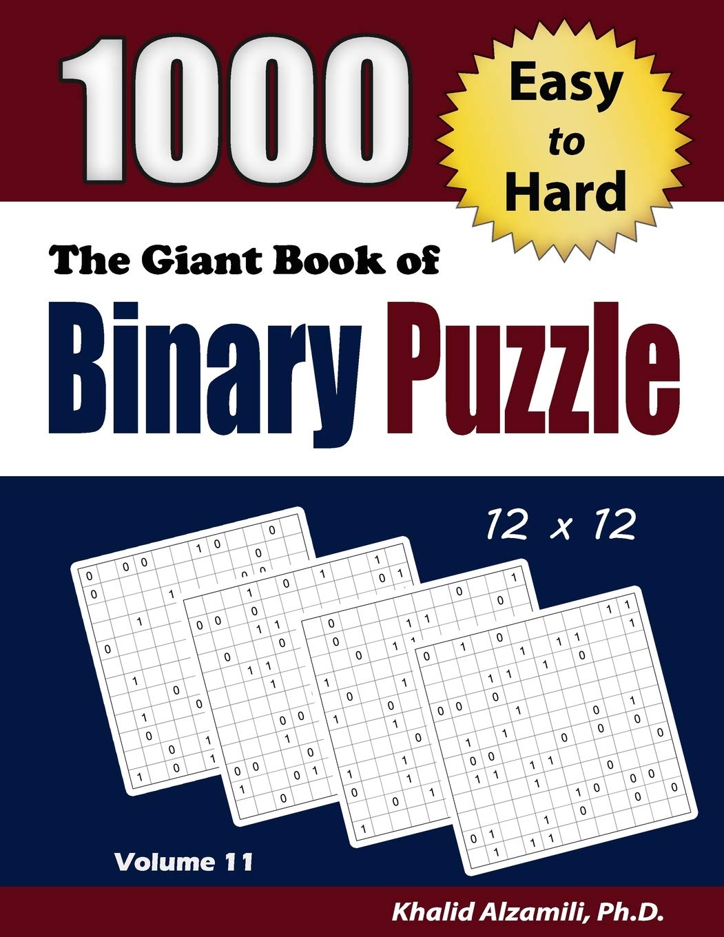 1000 Binary Puzzle Book for Adults - Easy to Hard 12x12 Grid Logic Puzzles | Brain Teaser Games for Travel, Office Breaks & Relaxation