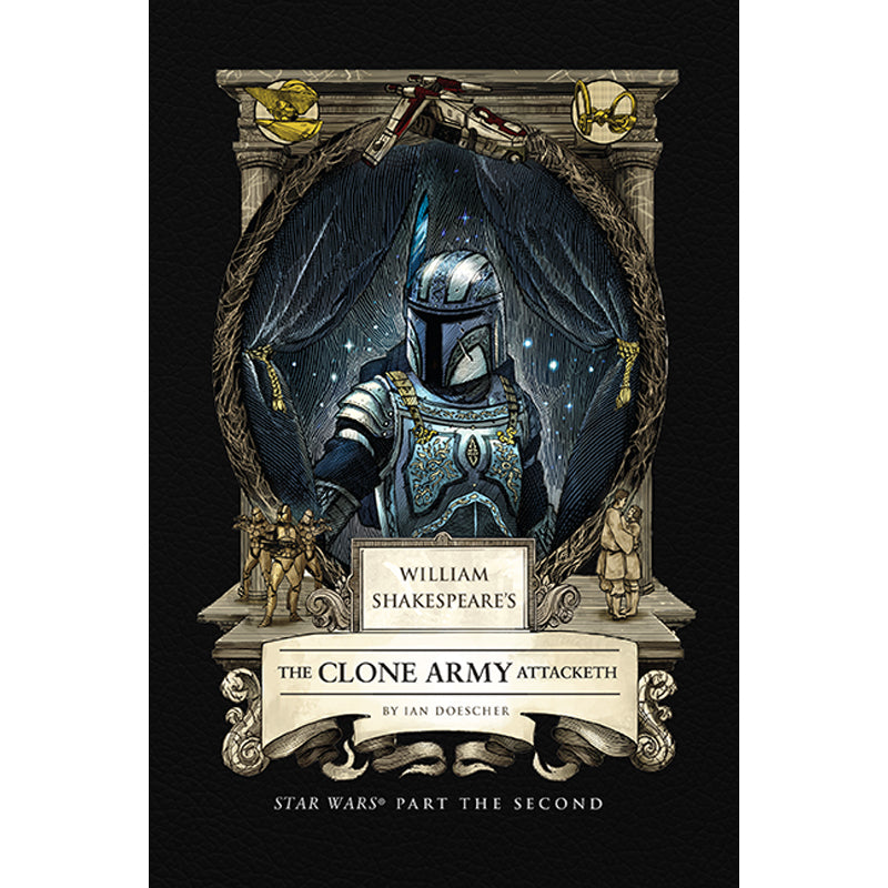 Star Wars Shakespearean Parody Book: William Shakespeare's The Clone Army Attacketh - Perfect for Sci-Fi Fans & Literature Lovers | Great for Gifts, Book Clubs & Star Wars Collectors