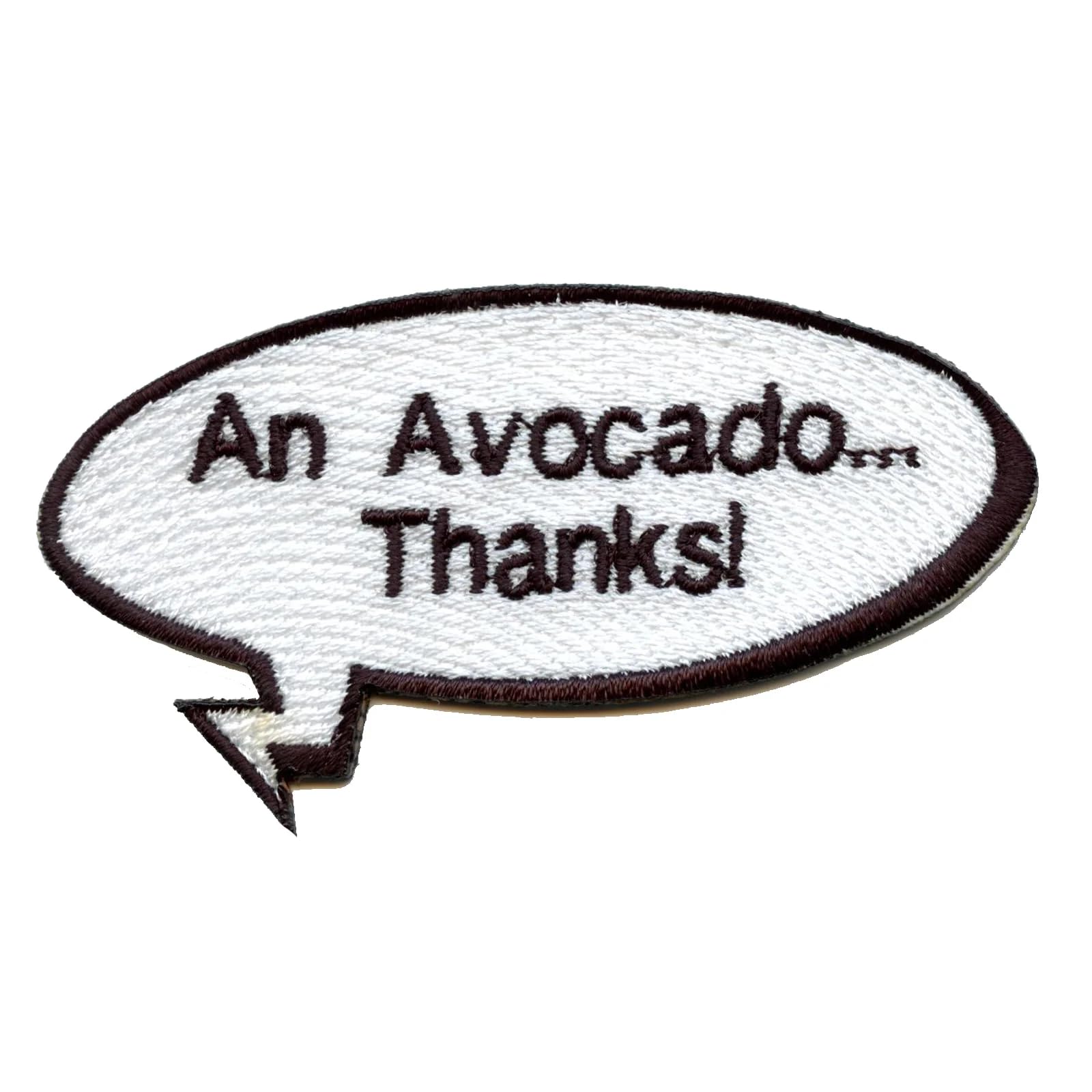 An Avocado, Thanks! Funny Meme Iron On Patch - Embroidered Applique for Kids & Teens - Perfect for Backpacks, Jeans & DIY Crafts
