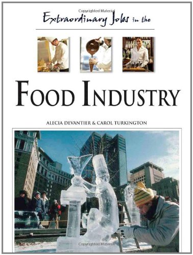 Extraordinary Jobs in the Food Industry - Top Career Opportunities for Chefs, Bakers & Food Scientists | Work in Restaurants, Hotels & Food Production