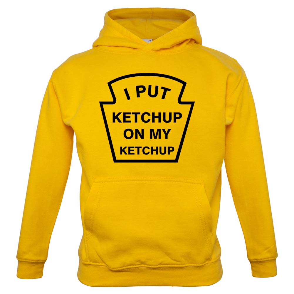 Funny Kids Hoodie - I Put Ketchup On My Ketchup Pullover Sweatshirt for Boys & Girls | Cute Playful Outfit for School, Playdates & Family Photos