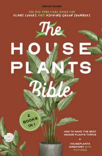 Beginner's Houseplant Guide: 2 Books in 1 for Indoor Gardening