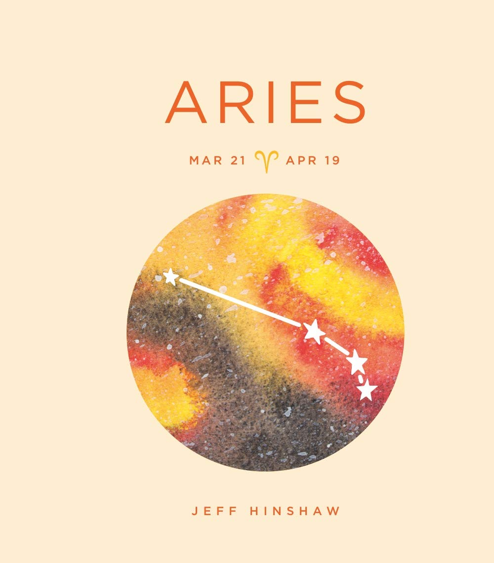 Aries Zodiac Sign Guide (Volume 2) - Personality Traits, Compatibility & Daily Horoscope for Love, Career & Life