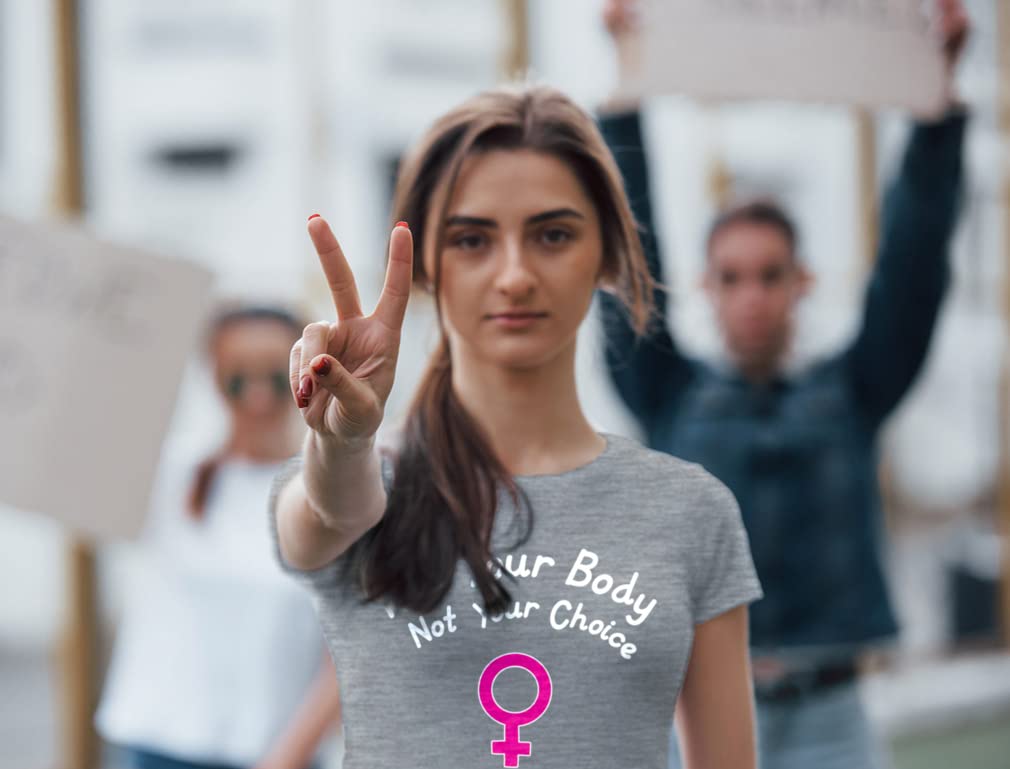 Feminist T-Shirt for Women - Not Your Body Women's Rights Tee - Perfect for Protests, Rallies & Everyday Activism