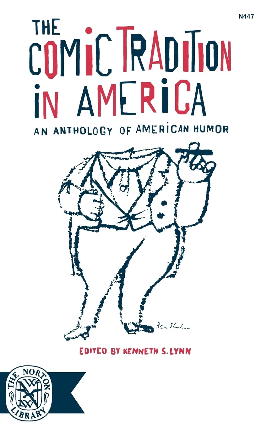 The Comic Tradition in America: Anthology of Classic American Humor for Book Clubs & Literature Enthusiasts