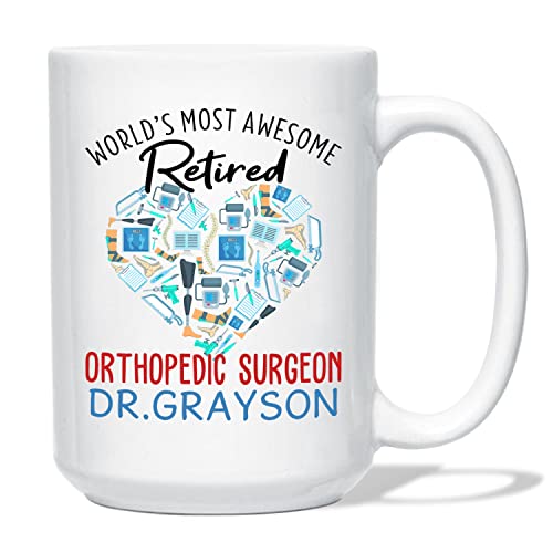 Worlds Most Awesome Retired Orthopedic Surgeon Mug