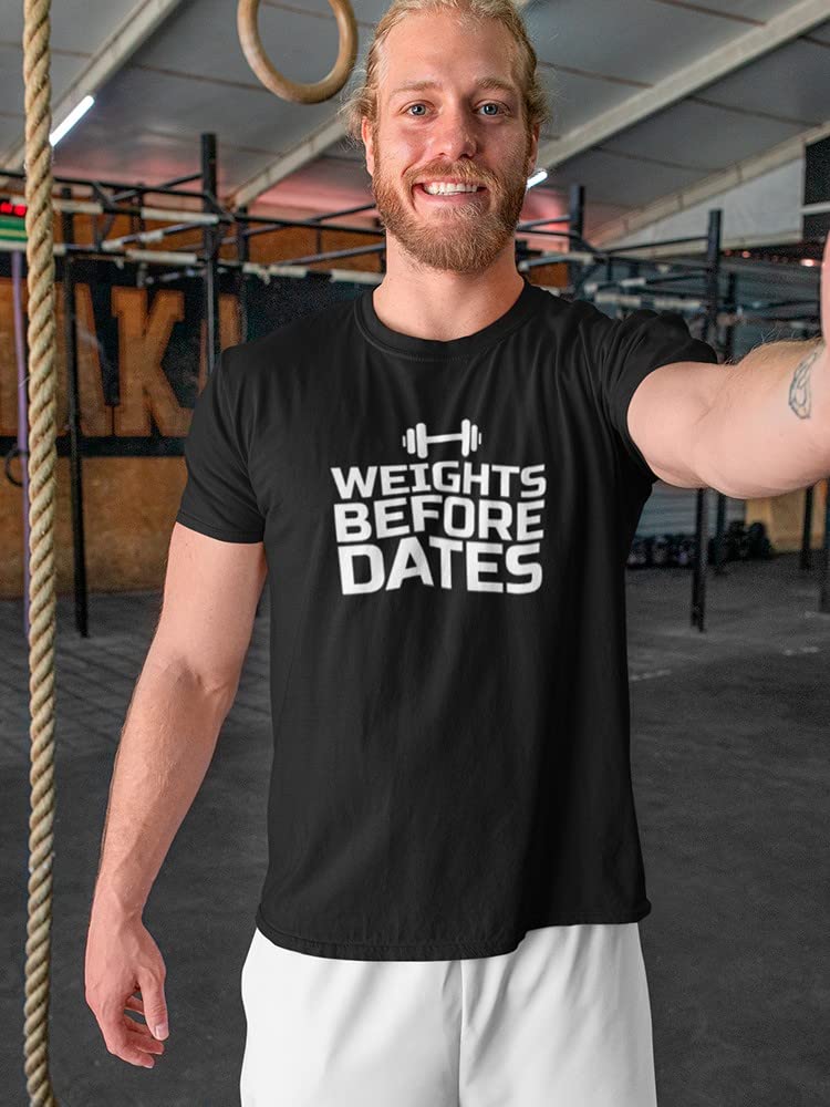 Smartprints Weights Before Dates Medium Front Quote Weight Graphic Men's T-Shirt - Gym Workout & Casual Streetwear Style
