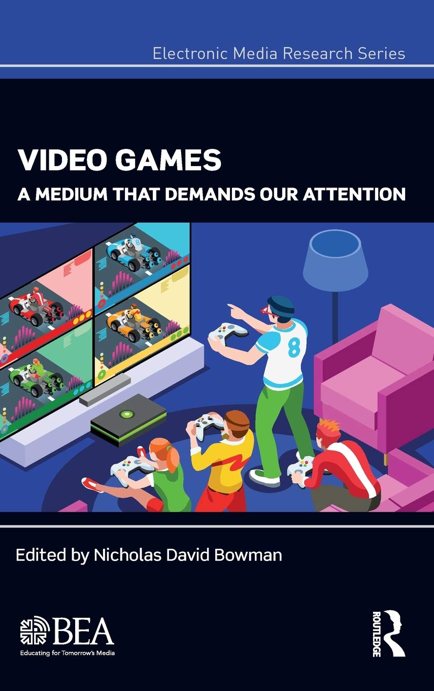 Video Games: A Medium That Demands Our Attention - Electronic Media Research Series | Exploring the Cultural Impact of Interactive Entertainment for Gamers and Researchers