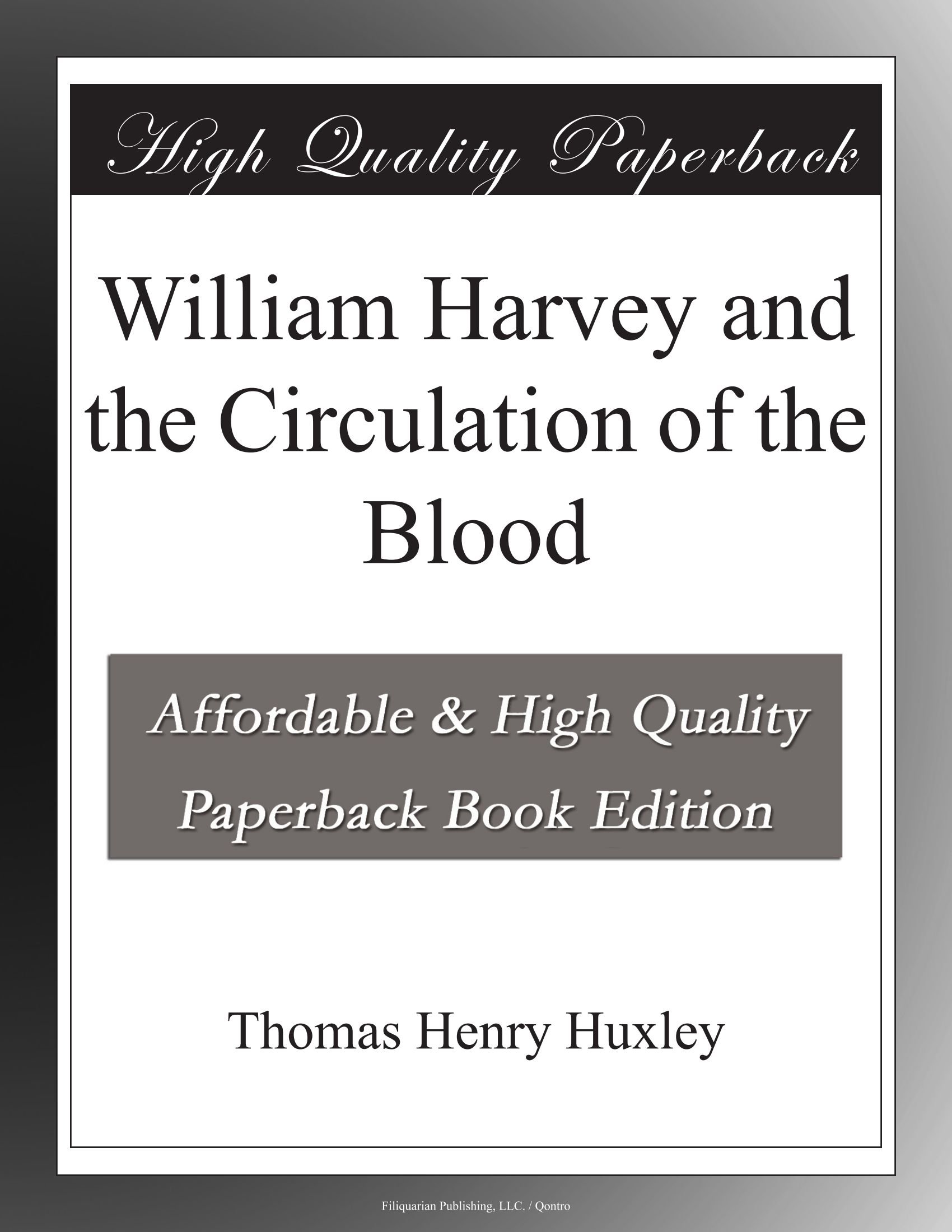 William Harvey and the Circulation of the Blood - Discover the History of Human Anatomy & Medical Breakthroughs | Perfect for Medical Students, Historians & Science Enthusiasts