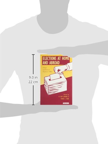 Elections at Home and Abroad: Political Science Essays Honoring Warren E. Miller - Perfect for Political Researchers & History Enthusiasts