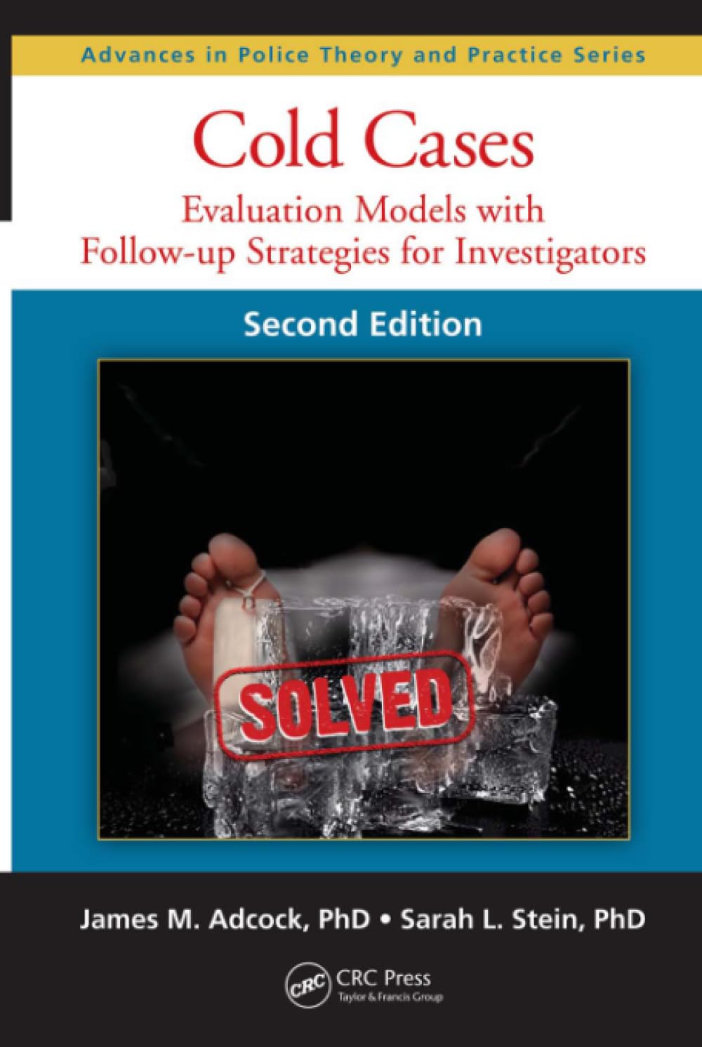 Cold Cases: Advances in Police Theory and Practice - Essential Guide for Law Enforcement Professionals & Crime Investigators | Perfect for Criminal Justice Studies & Cold Case Research