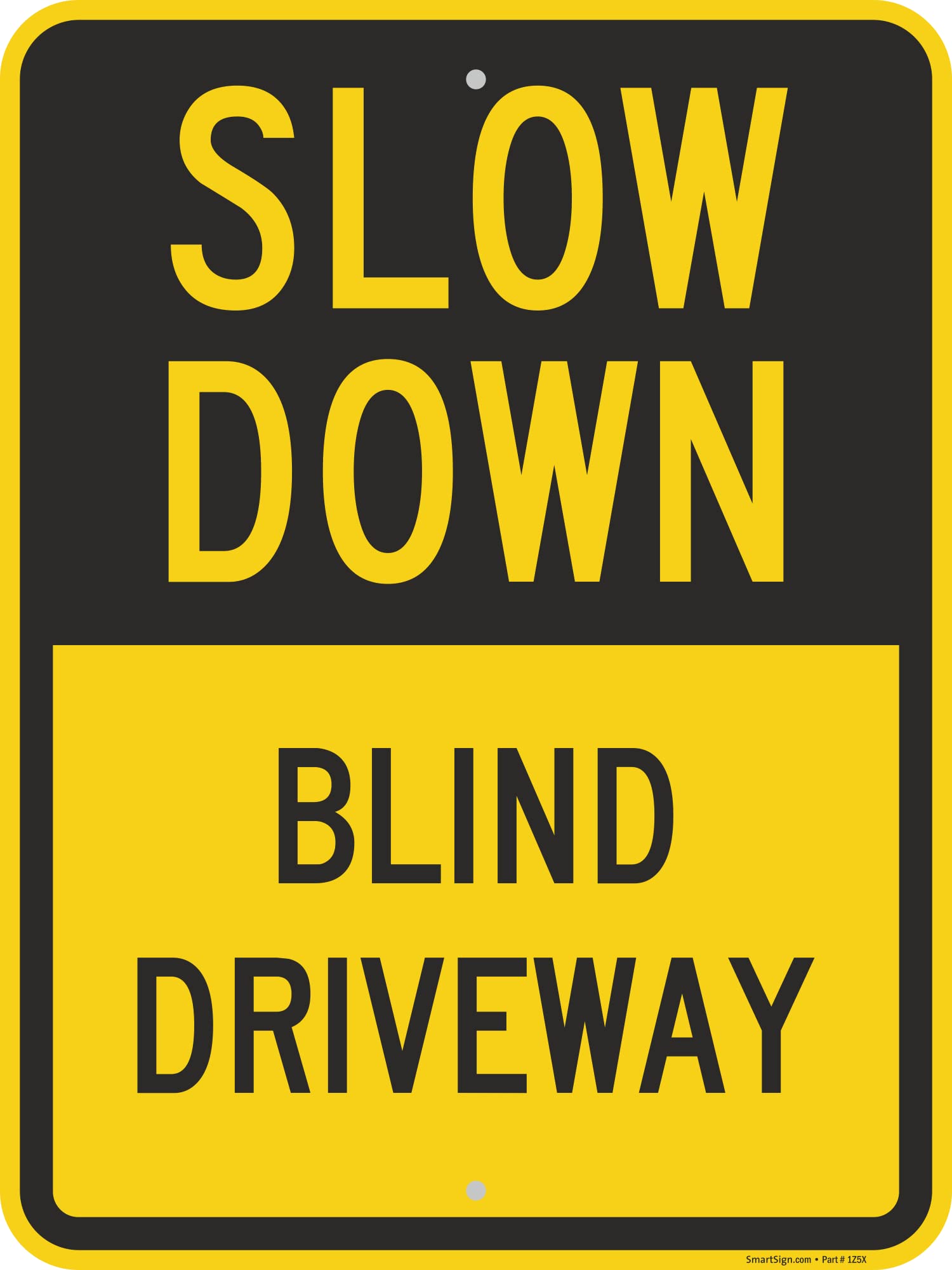 Slow Down - Blind Driveway