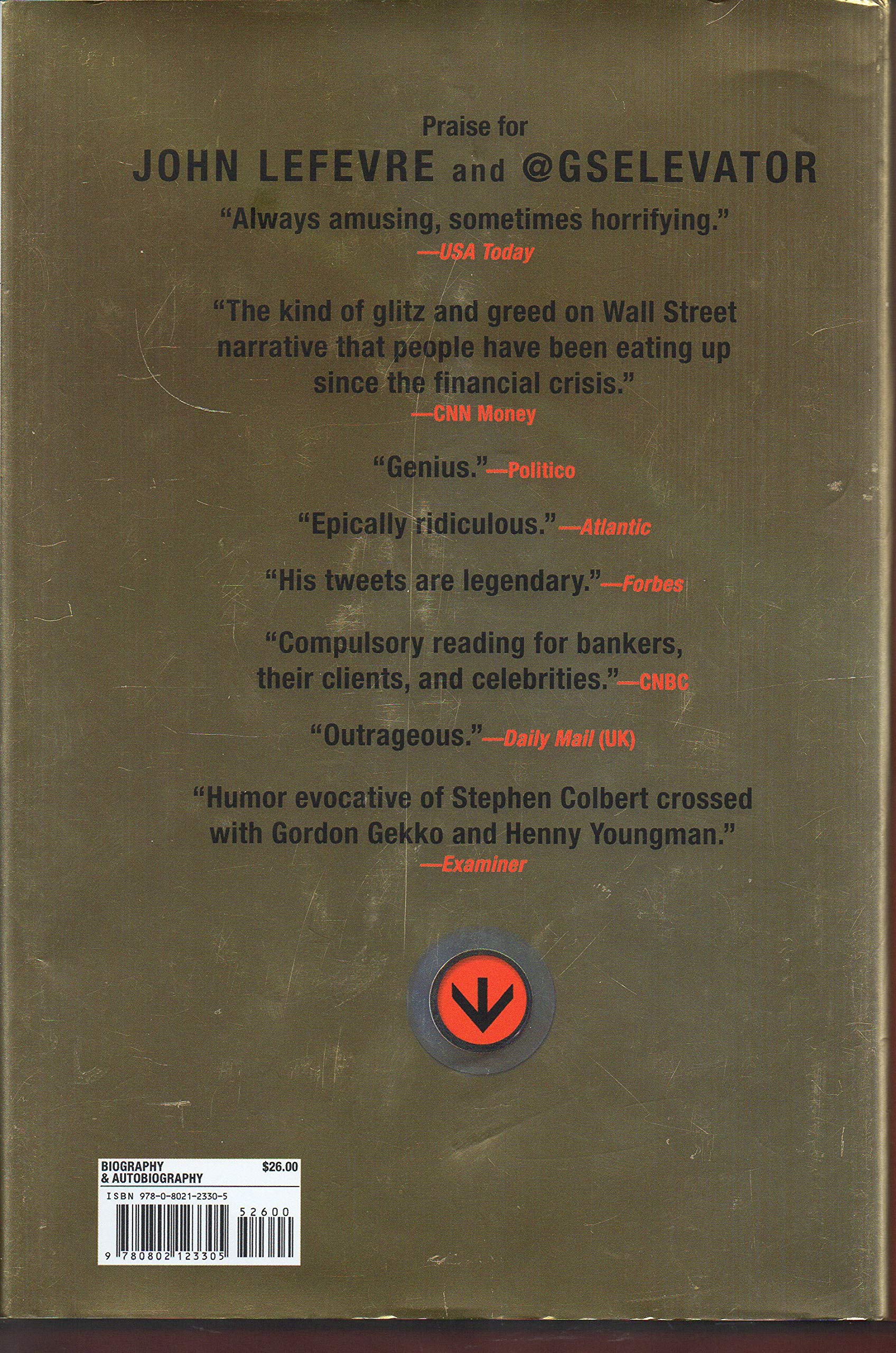 Straight to Hell: True Stories of Deviance, Debauchery & Billion-Dollar Deals - Business Memoir for Entrepreneurs & Finance Professionals