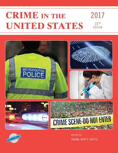 Crime in the United States 2017 - U.S. DataBook Series | Comprehensive Crime Statistics & Trends | Perfect for Researchers, Students & Policy Makers