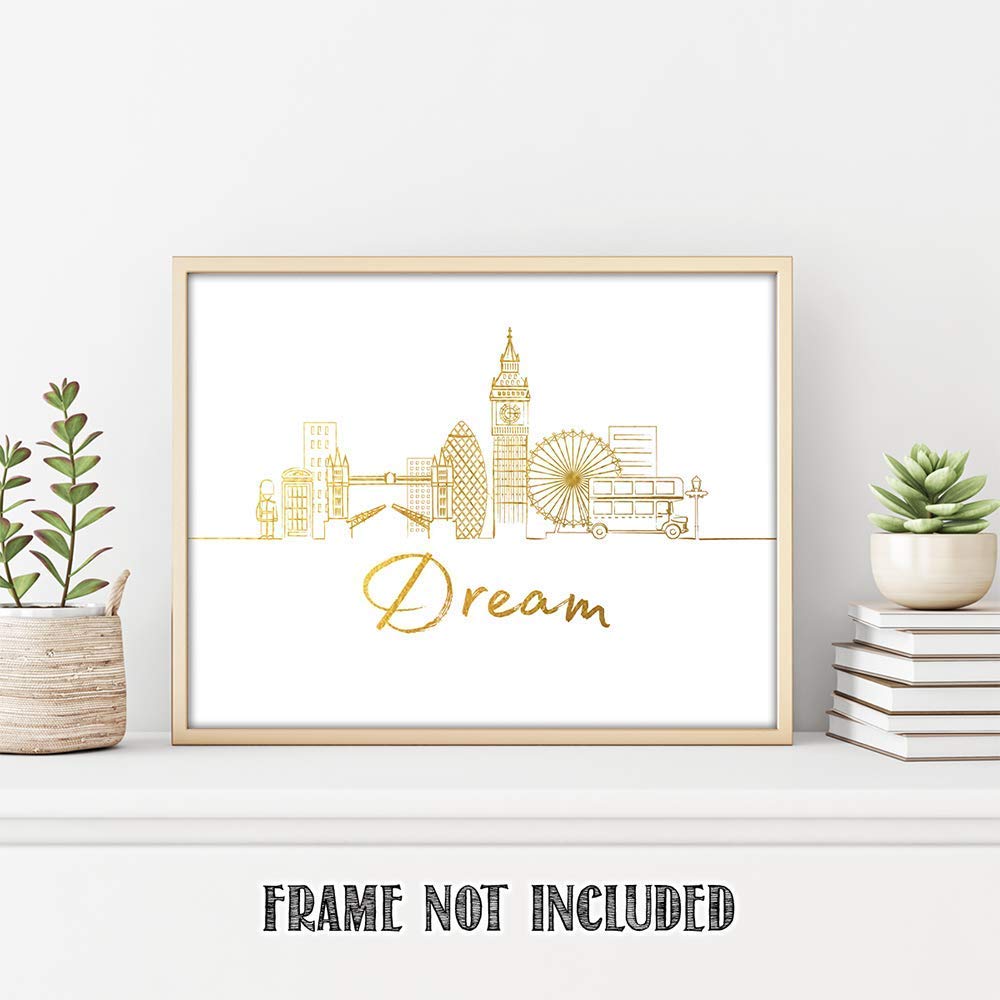Dream London Gold Skyline Motivational Wall Art Print - 11x14 Inches Unframed Inspirational Home & Office Decor - Perfect Gift for Family, Friends, Graduates | Motivational Decor for Living Room, Bedroom, Office