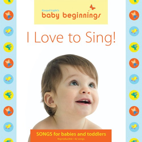 Baby Beginnings: I Love to Sing! - Musical Learning Toy for Toddlers & Infants - Perfect for Nursery, Playtime & Early Childhood Development