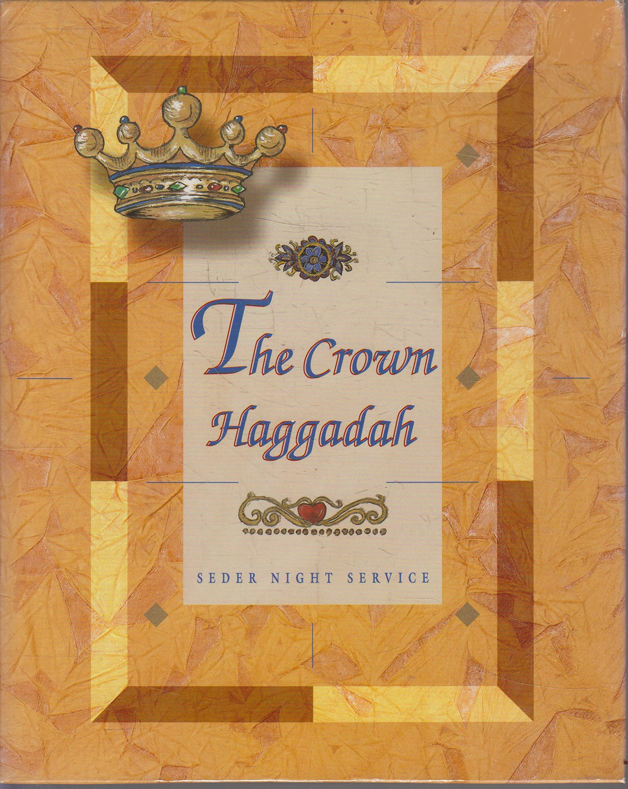 The Crown Haggadah - Beautiful Passover Seder Book with English Translation & Illustrations | Perfect for Jewish Holidays, Family Gatherings & Religious Celebrations