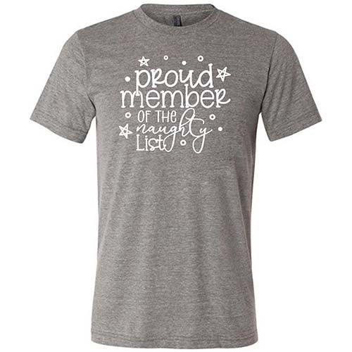 Funny Naughty List Shirt - Unisex Christmas Humor Tee for Holiday Parties & Gifts
