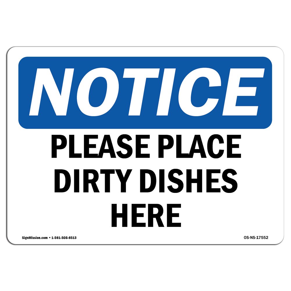 Durable OSHA Notice Sign - Please Place Dirty Dishes Here | Heavy Duty Vinyl Decal for Construction & Warehouses