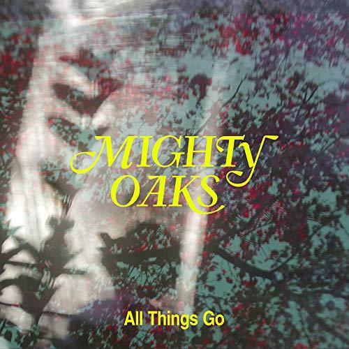Mighty Oaks All Things Go CD - Indie Folk Album | Perfect for Road Trips, Relaxation & Home Listening