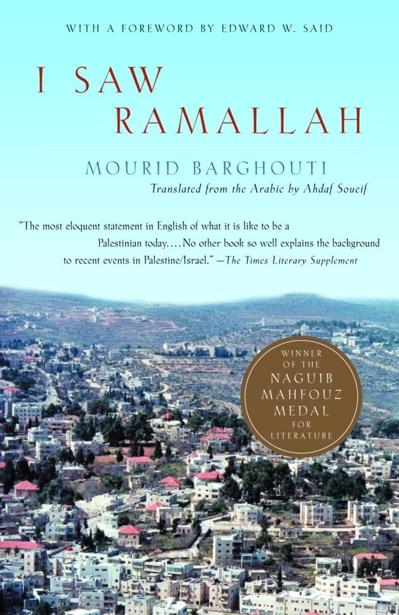 I Saw Ramallah by Mourid Barghouti - Award-Winning Palestinian Memoir & Novel | Powerful Story of Exile & Identity | Perfect for Book Clubs & Middle Eastern Literature Fans