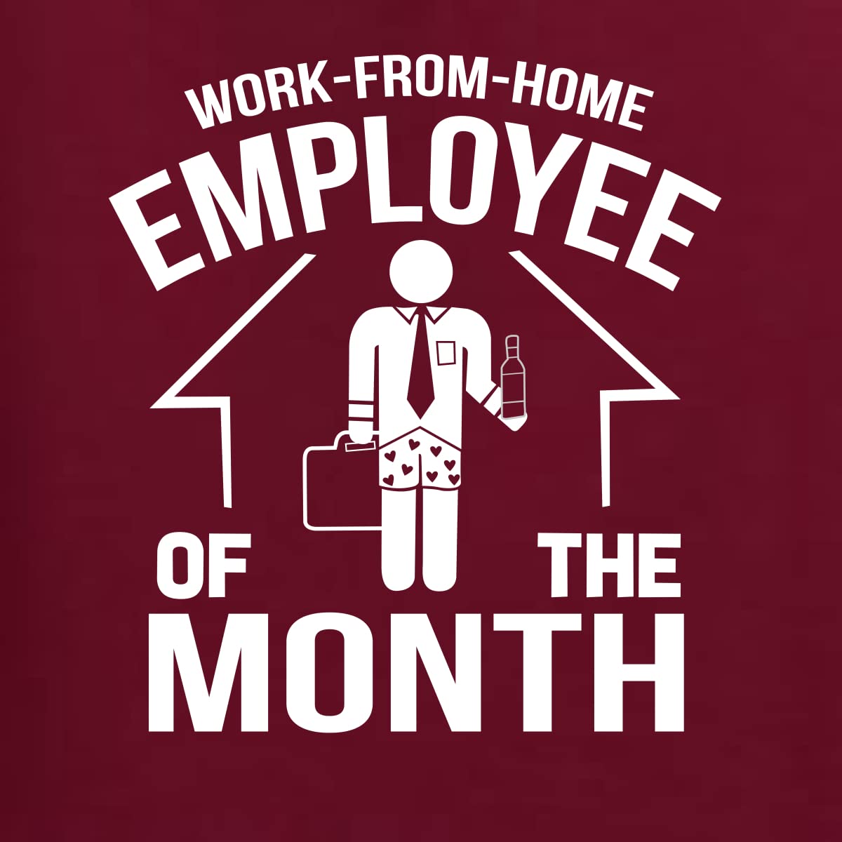 Wild Bobby Work from Home Employee of The Month Graphic T-Shirt for Men - Funny Office Humor Tee for Remote Workers & Gift Ideas
