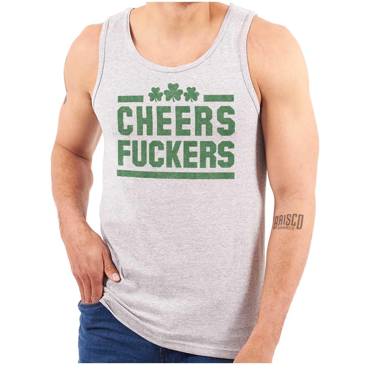 Cheers Fuckers Funny St. Patrick's Day Tank Top - Irish Drinking T-Shirt for Men & Women | Pub Crawl, Party & Festival Outfit