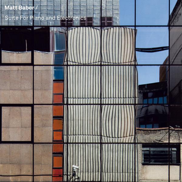 Baber Matt - Suite for Piano and Electronics | Modern Classical Music for Performances, Studio Recording & Film Scoring