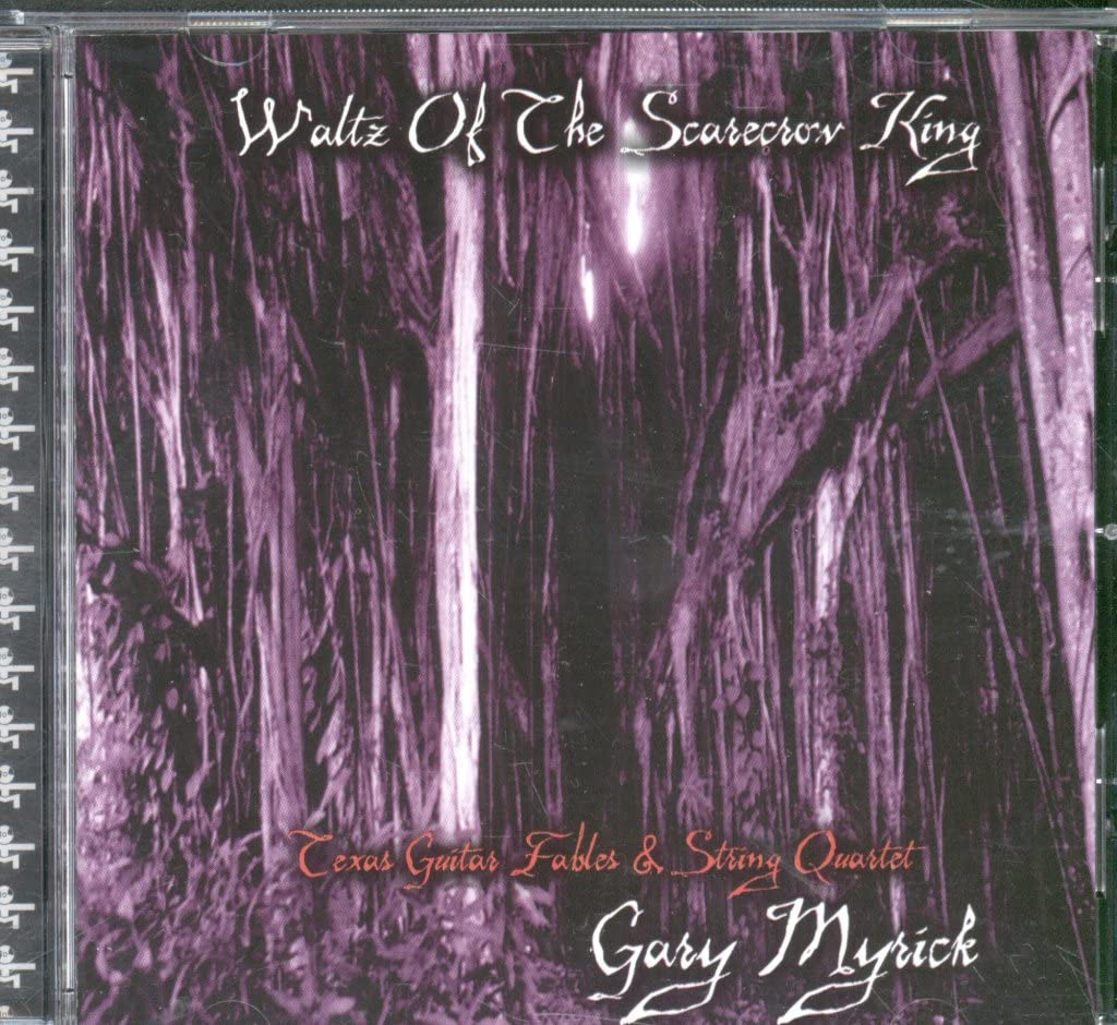 Waltz of the Scarecrow King: Texas Guitar Fables & String Quartet Music Album | Folk & Classical Instrumental Music for Relaxation, Study & Dinner Parties