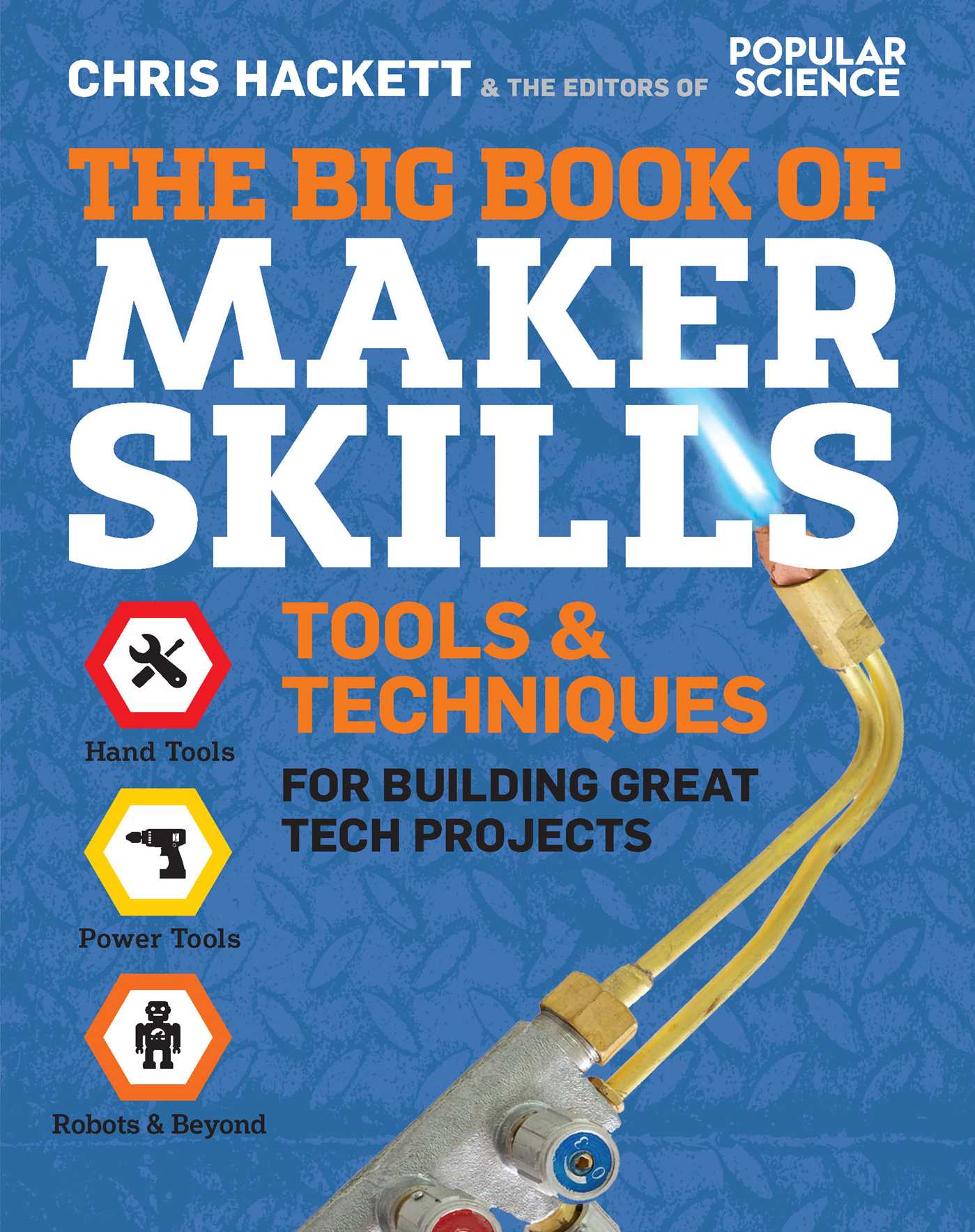 The Big Book of Maker Skills: Essential DIY Guide for Beginners & Experts - Perfect for Home Projects, Workshop Ideas & STEM Education
