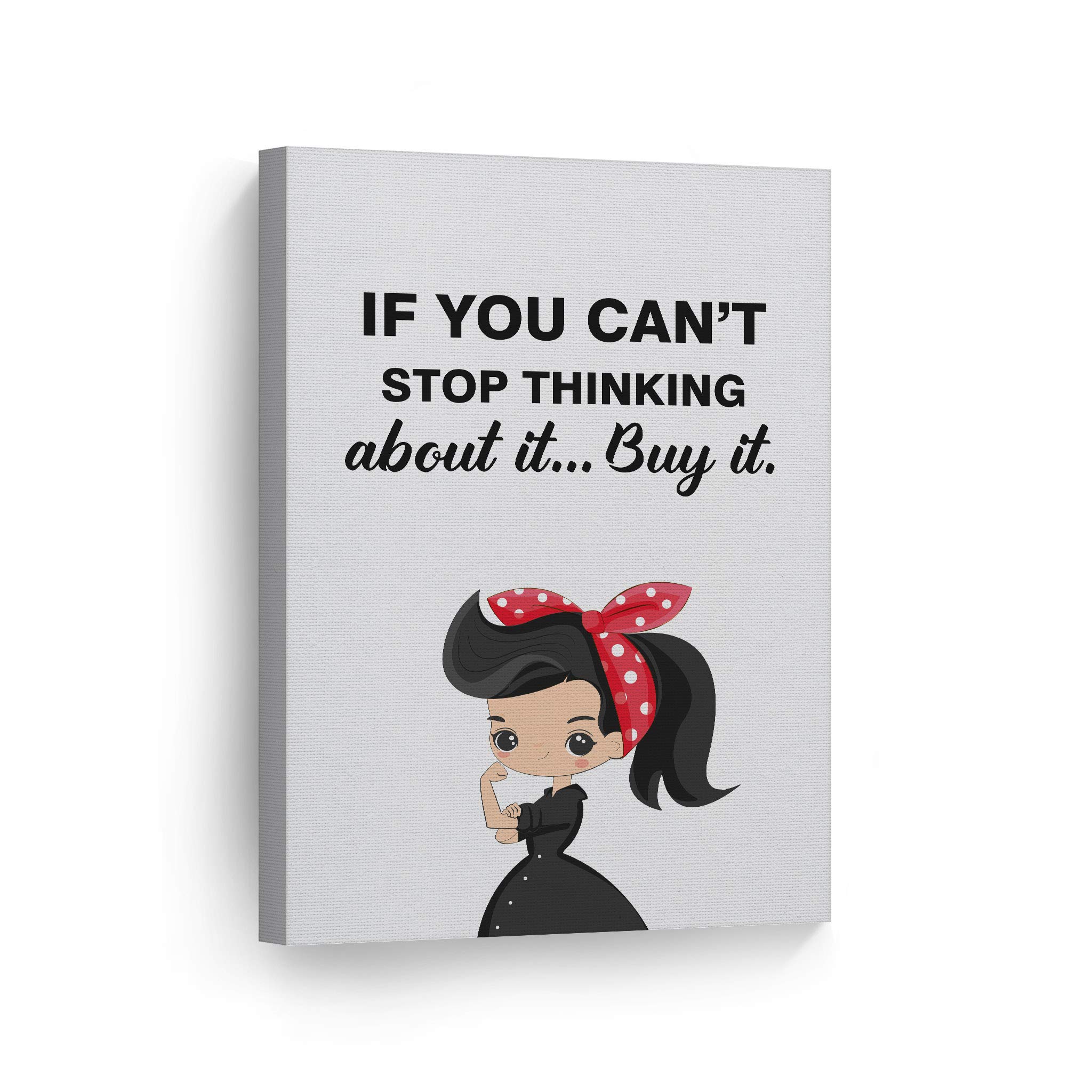 Smile Art Design 'If You Can’t Stop Thinking About It Buy It' Quote - Feminine Glam Fashion Canvas Wall Art Print (40x30 Inches) - Perfect for Office, Bathroom, Girls Room, Dorm, Bedroom & Living Room Decor - Ready to Hang Home Decoration