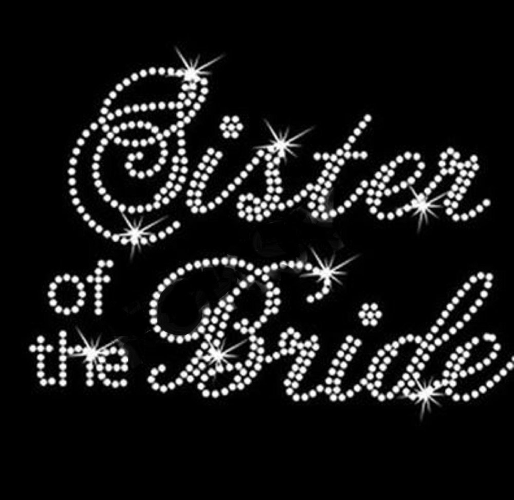 Bride's Sister Rhinestone Iron-On Transfer - Elegant Wedding Party Apparel Decoration for Dresses, Jackets & Accessories