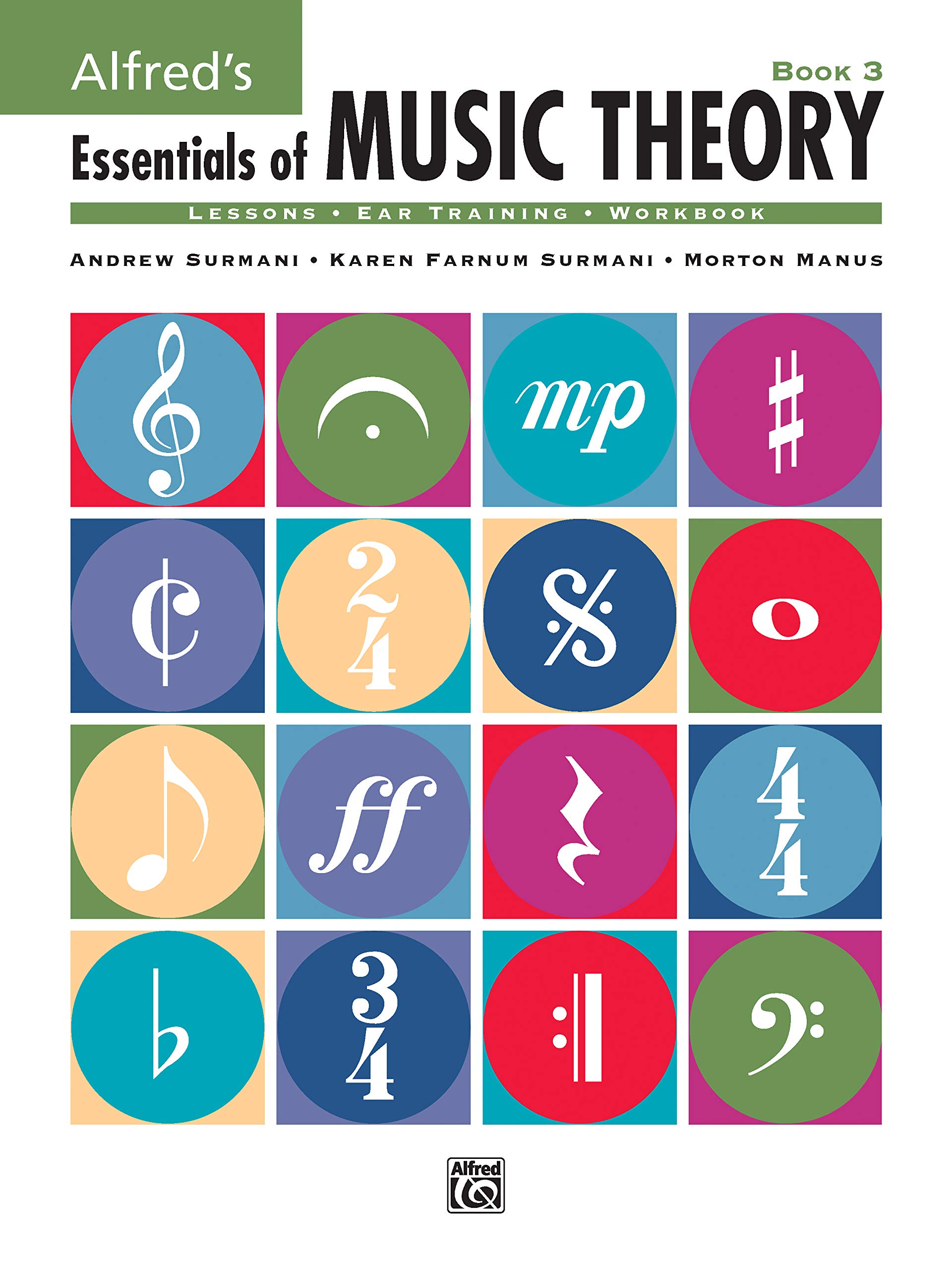 Alfred's Essentials of Music Theory Book 3 - Complete Music Theory Guide for Piano, Guitar & Vocal Students - Perfect for Home Practice, Music Classes & Self-Study