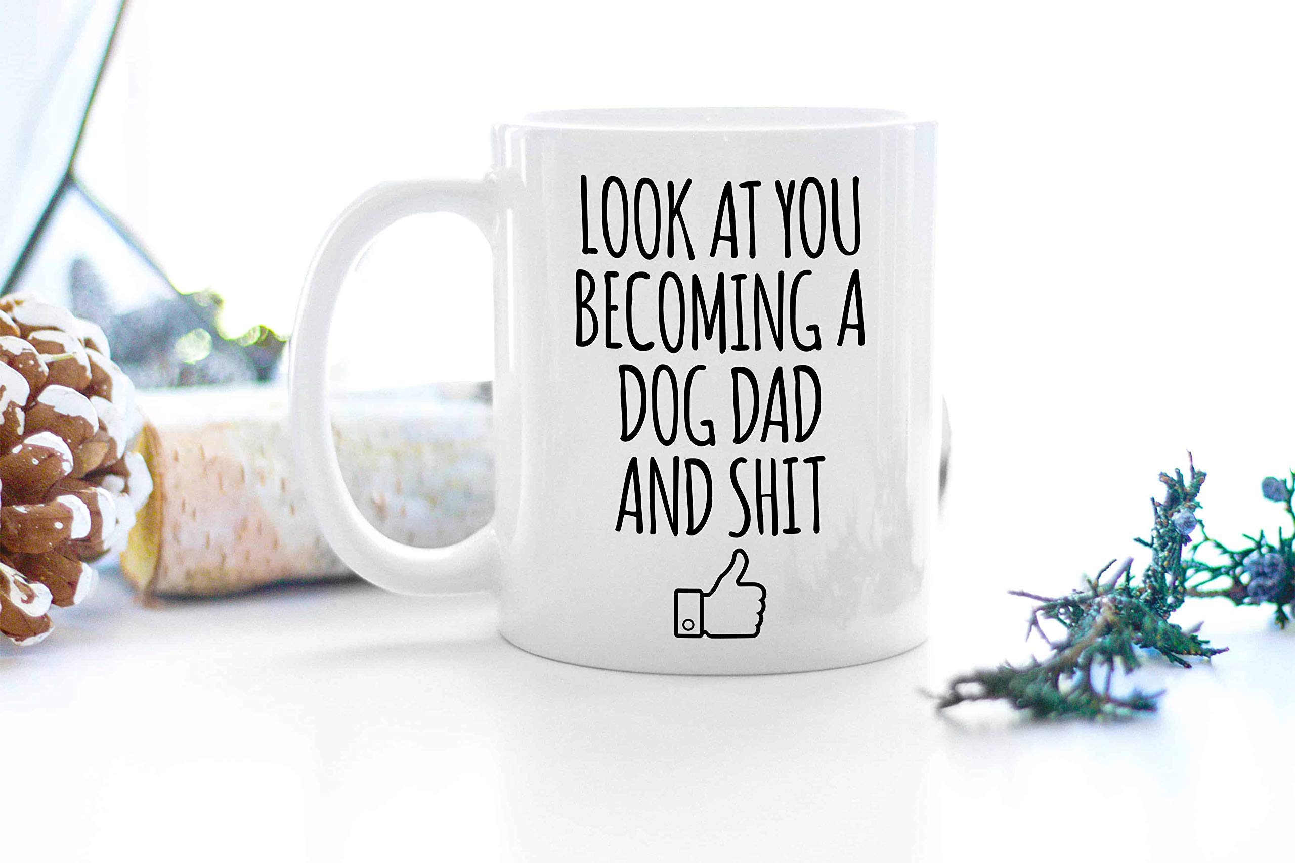 Funny Dog Dad Coffee Mug - Sarcastic 'Look At You Becoming A Dog Dad' Ceramic Cup for K-9 Lovers | Perfect Gift for St Patrick's Day, Christmas & Birthdays | Great Pet Themed Present for Dog Owners | Enjoy Your Morning Coffee with This Humorous Cup
